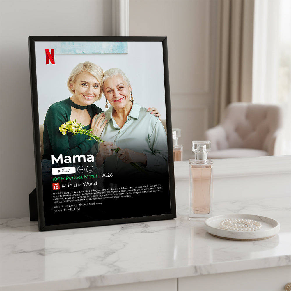 Tablou Personalizat Poster Netflix — Povestea Mamei ca un Film 🎬❤️
