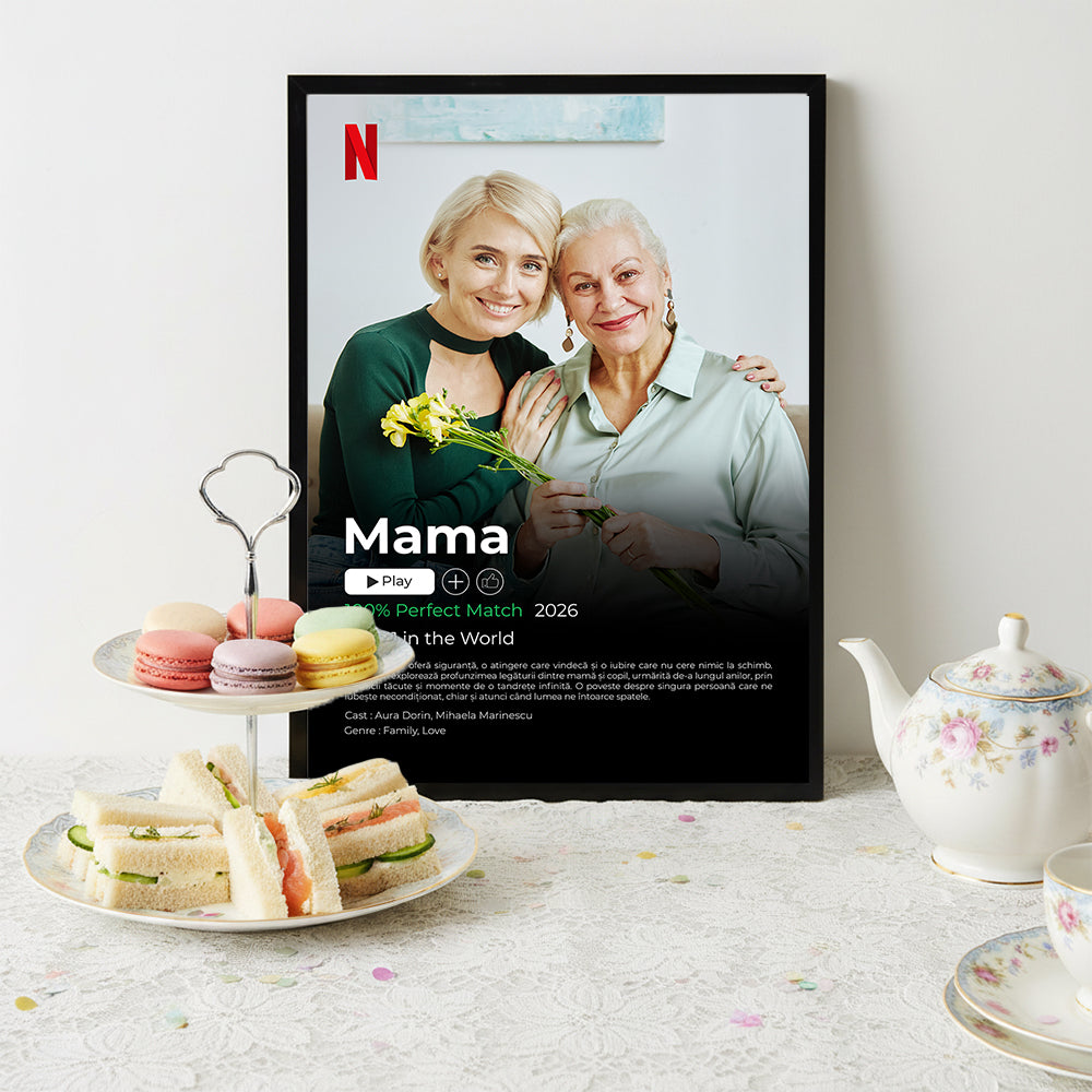 Tablou Personalizat Poster Netflix — Povestea Mamei ca un Film 🎬❤️