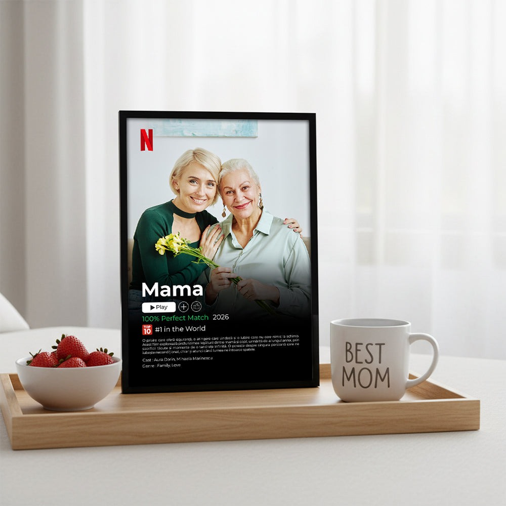 Tablou Personalizat Poster Netflix — Povestea Mamei ca un Film 🎬❤️